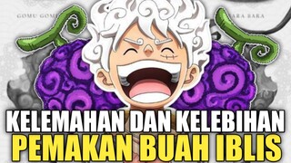 KELEMAHAN DAN KELEBIHAN DARI PEMAKAN BUAH IBLIS!?🤫