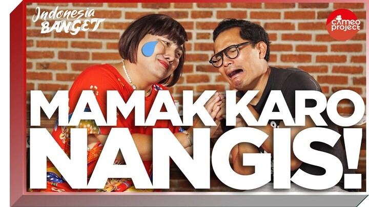 MAMAK KARO & KEPONAKAN - INDONESIA BANGET! FEAT. TANTA GINTING