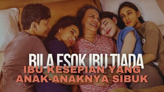 BILA ESOK IBU TIADA SUB INDO | TERLAMBAT, MAMA TERLALU LAMA MENUNGGUMU