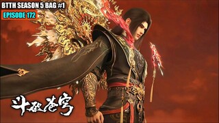 BTTH SEASON 5 EPISODE 172 SUB INDO - XIAO YAN DOU SHENG BANTAI JUTAAN BANSHENG KLAN HUN