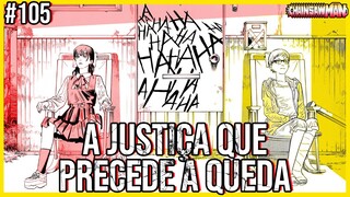 O CONTRATO COM O DEMÔNIO DA JUSTIÇA TE LEVARÁ A PERDIÇÃO | A ANALOGIA DA GUERRA | Chainsaw Man 105