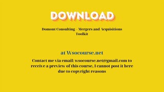 Domont Consulting – Mergers and Acquisitions Toolkit – Free Download Courses