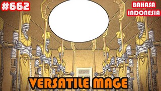 Versatile Mage | #662 | SUB INDO |