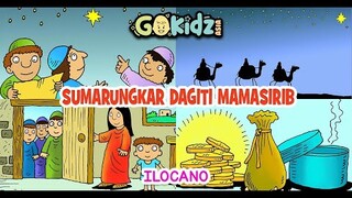 "SUMARUNGKAR DAGITI MAMASIRIB" | Ilocano Story