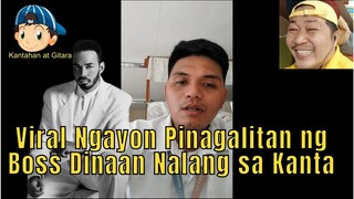 Viral Ngayon Pinagalitan ng Boss Dinaan Nalang sa Kanta 😎😘😲😁😱😷🎤🎧🎼🎹