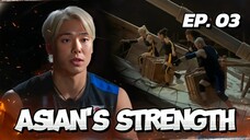 π°π·EP. 3 ASIAN'S STRENGTH (2025) | ENG SUB | SURVIVAL