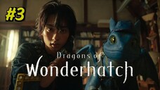 (2023) Episode 3 Dragon оf Wonderһаtch الترجمة العربية