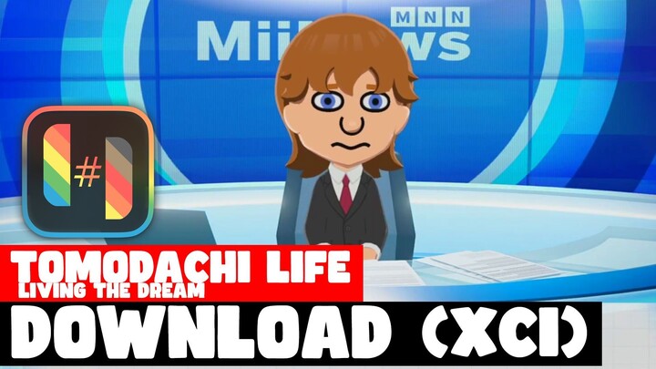 How to download and play Tomodachi Life Living the Dream on PC (XCI) Ryujinx-Ryubing Guide