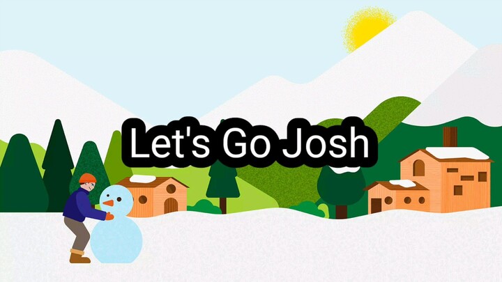 Let's Go Josh Tesser