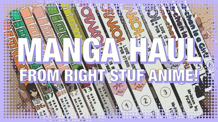 Manga Haul & Unboxing | Delivery from Right Stuf Anime