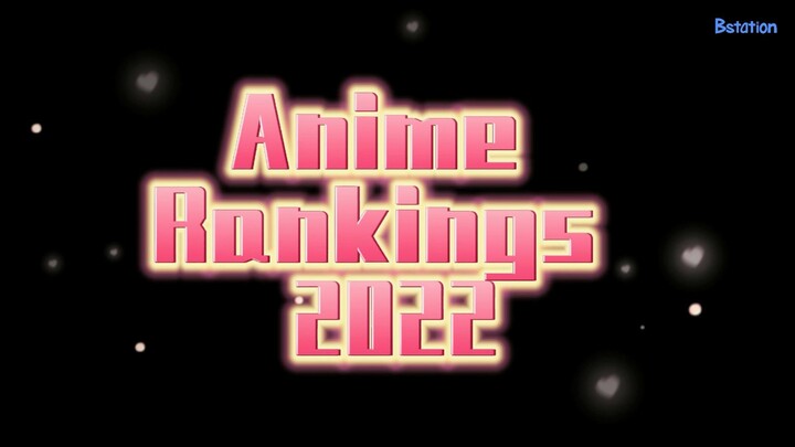 【AnimeRankings2022】Pick your favourites！