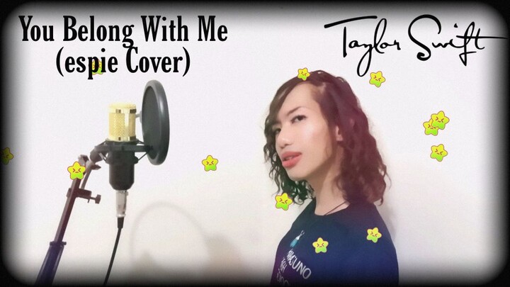 You Belong With Me [Taylor's Version] - Taylor Swift (espie Cover)