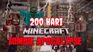 200 Hari Di Minecraft Tapi Kiamat Zombie Apocalipse !!