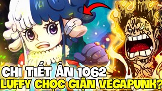 CHI TIẾT ẨN 1062 | LUFFY CHỌC TỨC VEGAPUNK?! | THÂN PHẬN THẬT SỰ CỦA BONNEY