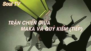 Soul Eater (Short Ep 21) - Maka x Quỷ Kiếm (Tiếp) #souleater