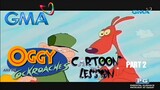 Oggy and the Cockroaches: Cartoon Lesson (Part 2/2) | GMA 7