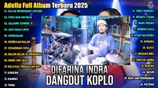 OM_ADELLA_TERBARU_2025__DIFARINA_INDRA_-_SIA_SIA_MENGHARAP_CINTAMU_-_CINTA_DAN_AIR_MATA_480P.mp4