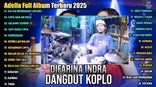 OM_ADELLA_TERBARU_2025__DIFARINA_INDRA_-_SIA_SIA_MENGHARAP_CINTAMU_-_CINTA_DAN_AIR_MATA_480P.mp4