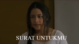 SURAT UNTUKMU (INDONESIAN MOVIE)