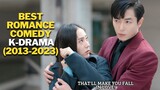 BEST ROMANCE COMEDY K-DRAMAS | That"ll Make You Fall In Love! (2013-2023)
