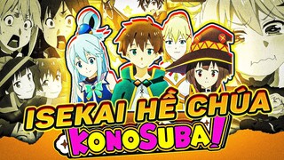 KONOSUBA | CHÚA HỀ CỦA GIỚI ISEKAI - TIA HY VỌNG CỨU VỚT 1 THỂ LOẠI