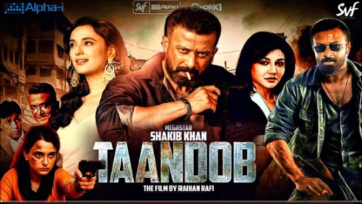 তান্ডব মুভি । Tandob Full Movie । Shakib Khan । Sabila Nur । Joya । Review । Alphai । Svf । Chorki