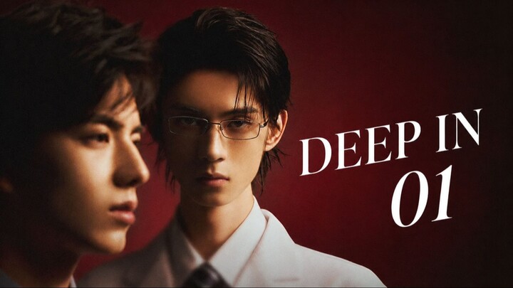 Deep In Episode 1 English Sub