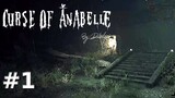 Curse of Anabelle Part 1 (Gameplay Walkthrough)