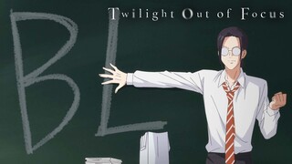 Boys Love ｜ Twilight Out of Focus Crunchyroll Anime 2024
