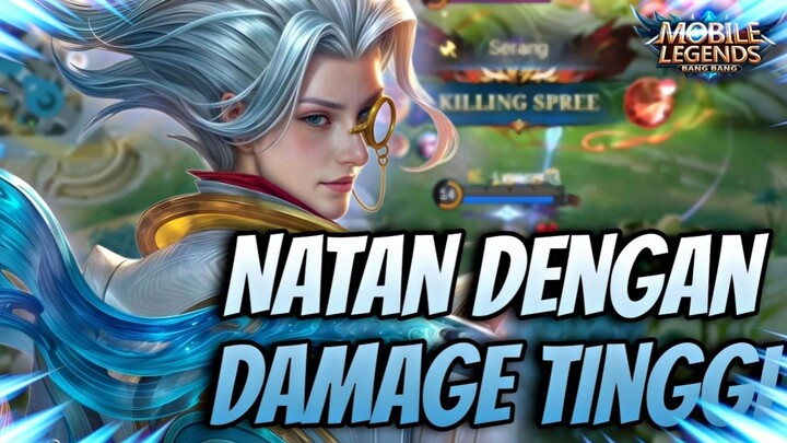 Natan dengan damage tinggi dan tingkat kemenangan 70%...((Mobile Legends))