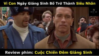 REVIEW PHIM :Cuộc chiến đêm giáng sinh (p3) #rvphimgiadinh