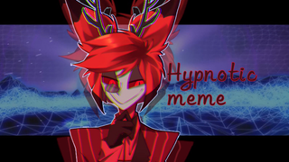 【地狱客栈同人x】Hypnotic meme