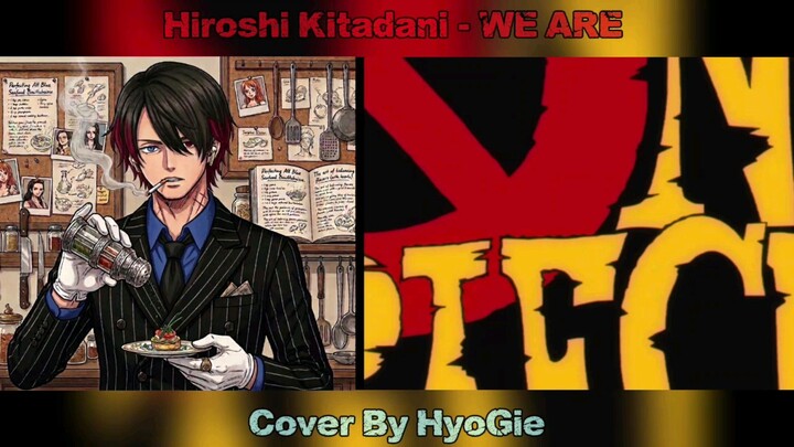 Hiroshi Kitadani - WE ARE ( Cover By HyoGie )