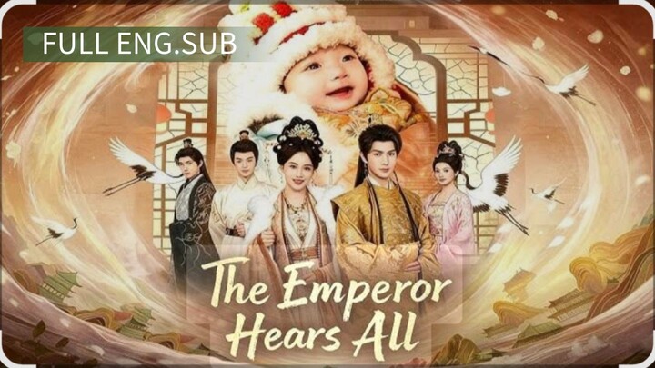 [FULL VERSION ENG.SUB]         " THE EMPEROR HEARS ALL "