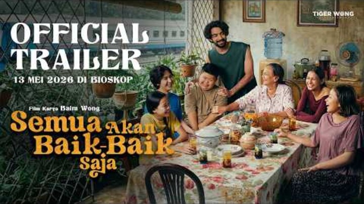 Semua Akan Baik-Baik Saja - Trailer Resmi