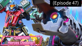 Quantum Heroes Dinoster (Season 2) Opening-(EP 47)