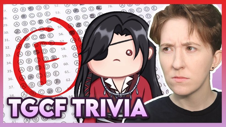 I tried TGCF Trivia 😨 Heaven Official's Blessing