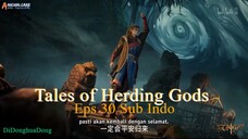 Tales of Herding Gods Eps 30 Sub Indo