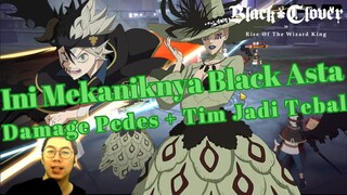 Ini Dia Mekanik Black Asta - Damage Pedas + Tim Jadi Keras Black Clover Mobile