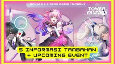 [TOWER OF FANTASY] 5 INFORMASI TAMBAHAN DAN UPCOMING EVENT MENJELANG UPDATE 2.3