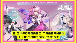 [TOWER OF FANTASY] 5 INFORMASI TAMBAHAN DAN UPCOMING EVENT MENJELANG UPDATE 2.3