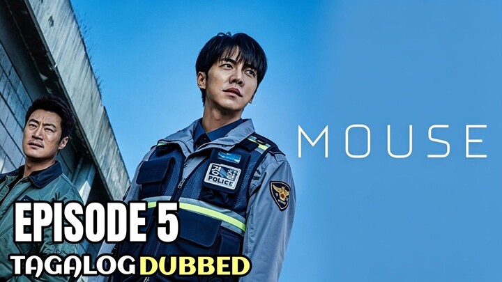 Mouse Episode 5 Tagalog Dubbed