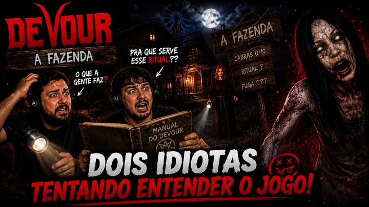 Devour - Os Meia Boca Tentando Jogar - Parte 1