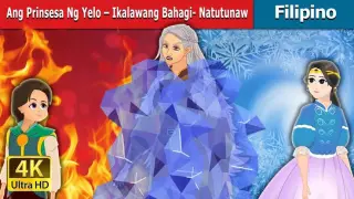 Ang Prinsesa Ng Yelo - Ikalawang Bahagi- Natutunaw l The Ice Princess - Part 2 l Filipino Fairy Tale