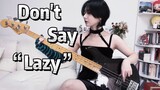 K-ON - 'Don't Say "Lazy"' Bass Cover