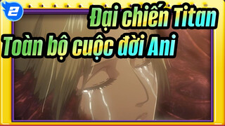 [Đại chiến Titan] Toàn bộ cuộc đời Ani--- Không bao giờ quay trờ về nhà_2
