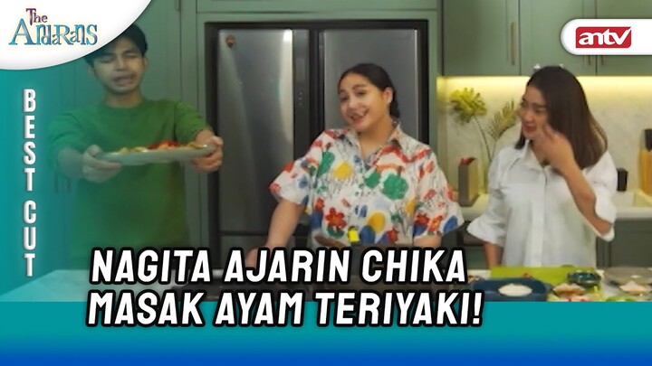 Masak bersama Chika di Dapur Andara | Best Cut The Andarans ANTV Eps 30 (1/3)