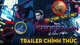 SPIDER MAN - NO WAY HOME - Bóc Tách Trailer Mới Nhất | Đa Vũ Trụ Spider-Man Là Có Thật!