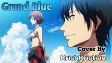 [ Opening Grand Blue ] | Grand Blue | Cover | KrishKristian