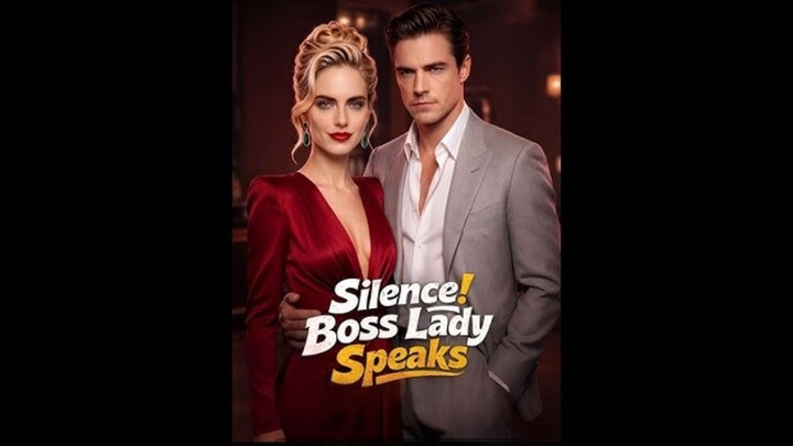 SILENCE! BOSS LADY SPEAKS